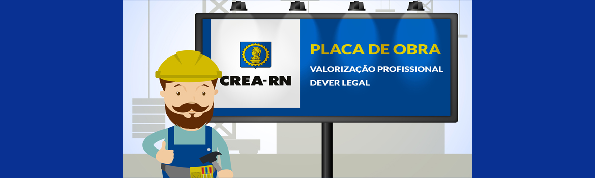 Crea-RN-alerta-para-obrigatoriedade-da-instalacao-de-placas-em-obras-publicas-e-privadas.jpg