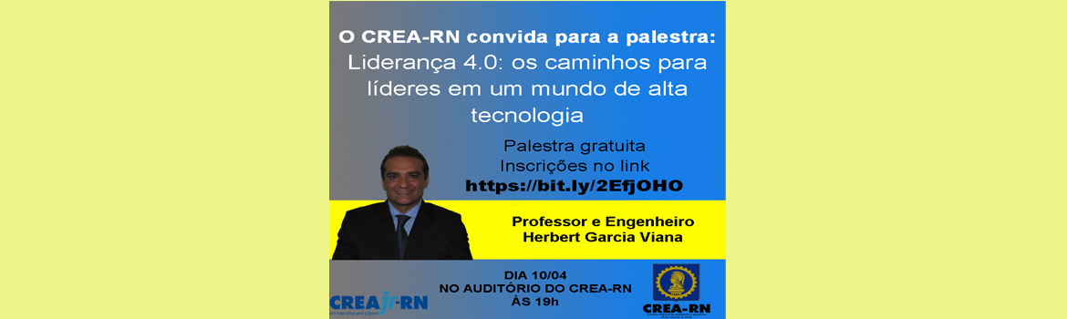 Crea-RN-vai-promover-palestra-Lideranca-4.0-Os-caminhos-para-lideres-em-um-mundo-de-alta-tecnologia.jpg